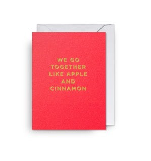 We Go Together Like Cinnamon Mini Card